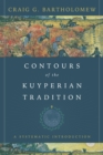Contours of the Kuyperian Tradition - eBook