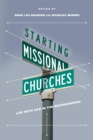 Starting Missional Churches : Life with God in the Neighborhood - eBook