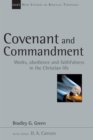 Covenant and Commandment : Works, Obedience and Faithfulness in the Christian Life - eBook