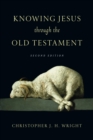 Knowing Jesus Through the Old Testament - eBook