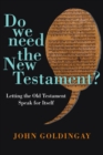Do We Need the New Testament? - eBook