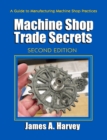 Machine Shop Trade Secrets : Second Edition - eBook
