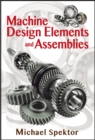 Machine Design Elements and Assemblies - eBook