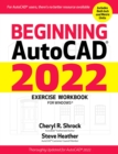 Beginning AutoCAD(R) 2022 Exercise Workbook : For Windows(R) - eBook