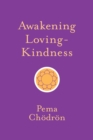 Awakening Loving-Kindness - eBook