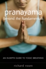 Pranayama beyond the Fundamentals - eBook