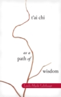 T'ai Chi as a Path of Wisdom - eBook