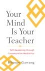 Your Mind Is Your Teacher - eBook