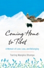 Coming Home to Tibet - eBook