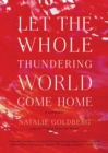 Let the Whole Thundering World Come Home - eBook