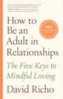 How to Be an Adult in Relationships - eBook