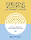 Everyday Ayurveda for Women's Health - eBook
