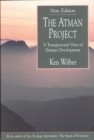 The Atman Project : A Transpersonal View of Human Development - eBook