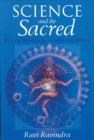 Science and the Sacred : Eternal Wisdom in a Changing World - eBook