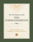 The Workbook on the Ten Commandments - eBook