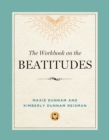 The Workbook on the Beatitudes - eBook