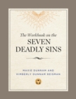 The Workbook on the Seven Deadly Sins - eBook