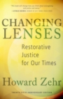 Changing Lenses : Restorative Justice for Our Times - eBook