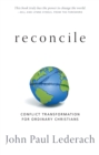 Reconcile : Conflict Transformation for Ordinary Christians - eBook
