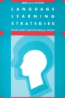 Language Learning Strategies : What Every Teacher Should Know - Book