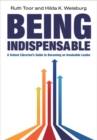 Being Indispensable : A School Librarian's Guide to becoming an Invaluable Leader - Book