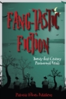 Fang-tastic Fiction : Twenty-First Century Paranormal Reads - eBook