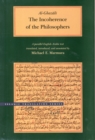 The Incoherence of the Philosophers, 2nd Edition - Book