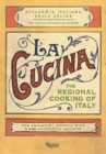 La Cucina : The Regional Cooking of Italy - Book