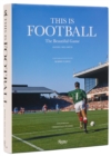 This is Football : The Beautiful Game - Book