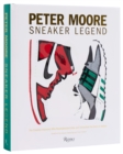 Peter Moore : The Designer Who Revolutionized Nike and Adidas - Book