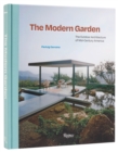 The Modern Garden : The Outdoor Architecture of Mid-Century America - Book