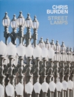 Chris Burden : Streetlamps - Book