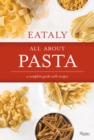 Eataly: All About Pasta : A Complete Guide with Recipes - Book
