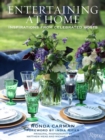 Entertaining at Home : Inspirations from Celebrated Hosts - Book