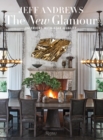 The New Glamour : Interiors with Star Quality - Book