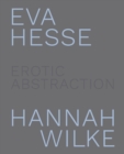 Eva Hesse and Hannah Wilke - Book