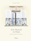 The Facades of Paris : Windows, Doors, and Balconies - Book