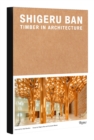 Shigeru Ban: Timber in Architecture - Book