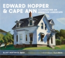 Hopper & Cape Ann : Illuminating an American Landscape - Book