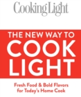 Cooking Light The New Way to Cook Light - eBook