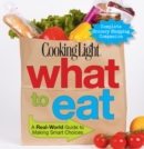 COOKING LIGHT What To Eat - eBook