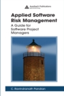 Applied Software Risk Management : A Guide for Software Project Managers - eBook