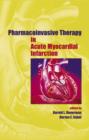 Pharmacoinvasive Therapy in Acute Myocardial Infarction - eBook