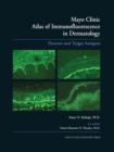 Mayo Clinic Atlas of Immunofluorescence in Dermatology : Patterns and Target Antigens - eBook