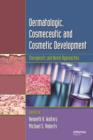 Dermatologic, Cosmeceutic, and Cosmetic Development : Therapeutic and Novel Approaches - eBook