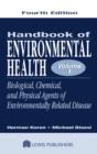 Handbook of Environmental Health, Volume I : Biological, Chemical, and Physical Agents of Environmentally Related Disease - eBook