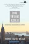 Doing Virtuous Business : The Remarkable Success of Spiritual Enterprise - eBook