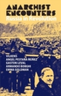 Anarchist Encounters : Russia in Revolution - Book