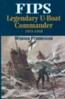 Fips Legendary U-boat Commander - Book