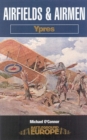 Airfields and Airmen: Ypres - Book